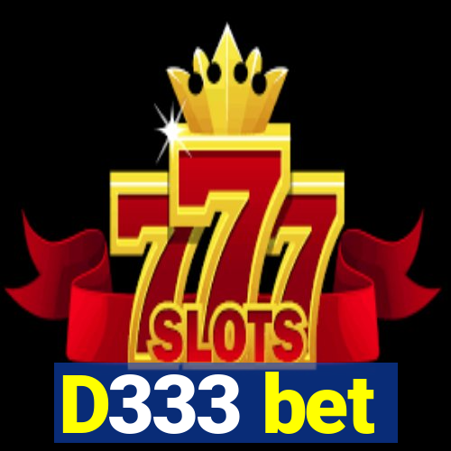 D333 bet